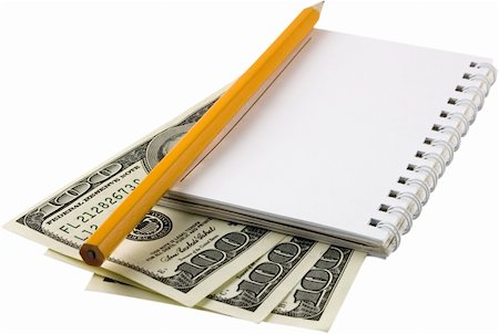 simsearch:400-04011910,k - Isolated dollars, pensil and notebook Stock Photo - Budget Royalty-Free & Subscription, Code: 400-04516628