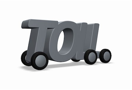 the word toll on wheels - 3d illustration Stock Photo - Budget Royalty-Free & Subscription, Code: 400-05204341