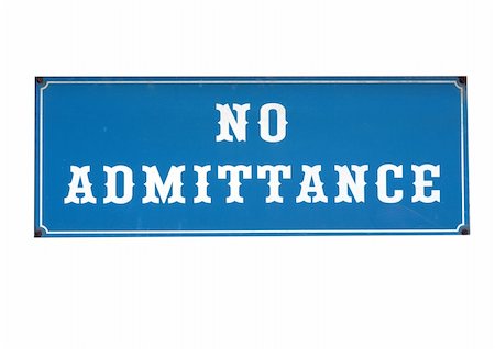 No admittance sign to stop unauthorised access or entry - isolated over white background Stock Photo - Budget Royalty-Free & Subscription, Code: 400-05313056