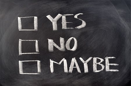 Yes, no and maybe check boxes written on blackboard Stock Photo - Budget Royalty-Free & Subscription, Code: 400-05903188