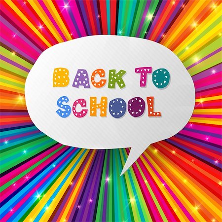 simsearch:400-07042264,k - Back to school words in speech bubble on colorful rays. Vector illustration, EPS10 Stock Photo - Budget Royalty-Free & Subscription, Code: 400-06409106