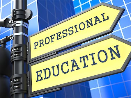 simsearch:400-06744483,k - Education Concept. "Professional Education" Roadsign on Blue Background. Stock Photo - Budget Royalty-Free & Subscription, Code: 400-06771500