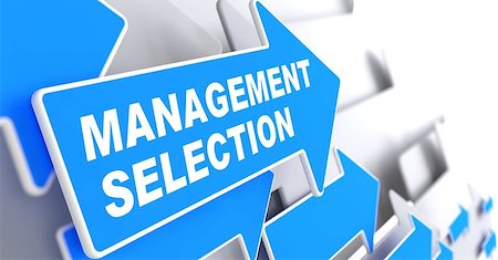 pick best - Management Selection - Business Background. Blue Arrow with "Management Selection" Slogan on a Grey Background. 3D Render. Stock Photo - Budget Royalty-Free & Subscription, Code: 400-07106067