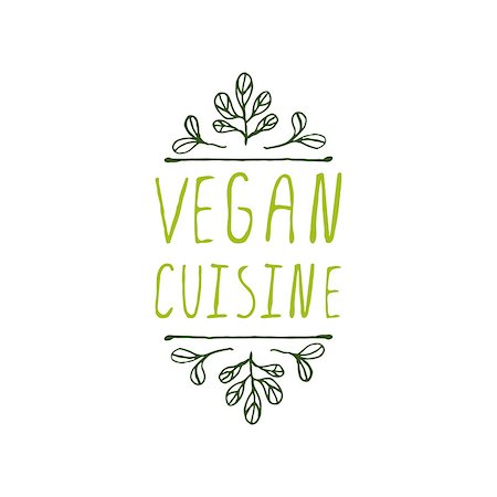 Hand-sketched typographic element. Vegan Cuisine - product label on white background. Suitable for ads, signboards, packaging and identity and web designs. Stock Photo - Budget Royalty-Free & Subscription, Code: 400-08193433