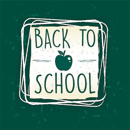 simsearch:400-08315791,k - back to school text with apple symbol in frame over green old paper background, education concept Foto de stock - Super Valor sin royalties y Suscripción, Código: 400-08315790