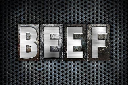 The word "Beef" written in vintage metal letterpress type on a black industrial grid background. Stock Photo - Budget Royalty-Free & Subscription, Code: 400-08413036
