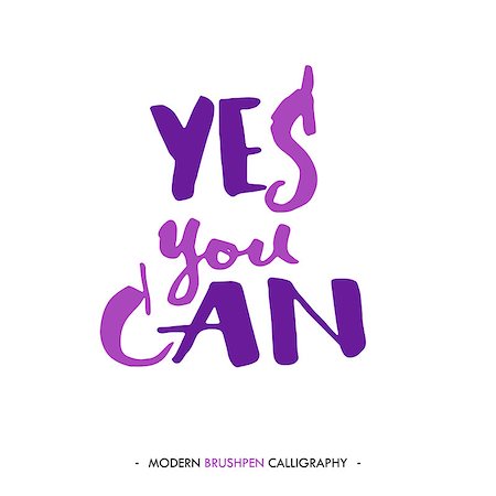 simsearch:400-08551668,k - Yes, you can. Inspirational quote isolated on white background. Handwritten quote by brush in modern calligraphy style. Foto de stock - Super Valor sin royalties y Suscripción, Código: 400-08615200