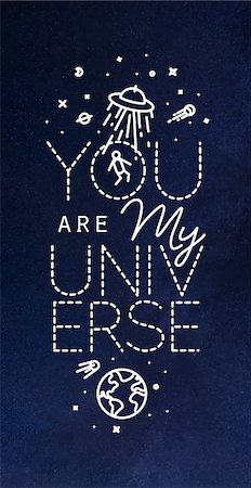 simsearch:400-04378006,k - Space poster in flat style lettering you are my universe drawing with white lines on blue background Stock Photo - Budget Royalty-Free & Subscription, Code: 400-08934584