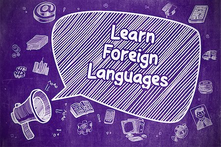simsearch:400-04331637,k - Business Concept. Mouthpiece with Phrase Learn Foreign Languages. Doodle Illustration on Purple Chalkboard. Stock Photo - Budget Royalty-Free & Subscription, Code: 400-09010020