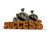 3d rendered illustration of some money sacks and the word "success"