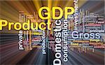 Background concept wordcloud illustration of GDP glowing light