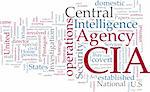 Word cloud concept illustration of  CIA Central Intelligence Agency