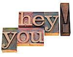 hey you  - isolated exclamation words in vintage wood letterpress printing blocks