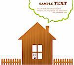 Wooden home with flower, fence and cloud for text. Vector Illustration.