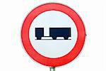 a ban on driving road sign for trucks with a trailer