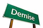 Demise road sign isolated on a white background. Contains Clipping Path.