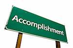 Accomplishment - road-sign. Isolated on white background. Includes Clipping Path.