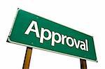 Approval - road-sign. Isolated on white background. Includes Clipping Path.