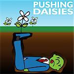 An image representing pushing up daisies.