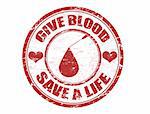 Red grunge stamp with blood drop and the text give blood save a live written inside the stamp