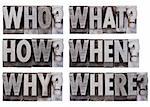 brainstorming or decision making questions - who, what, where, when, why, how - a collage of isolated words in vintage , grunge, metal letterpress printing blocks