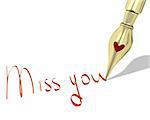Ink pen nib with heart writes "Miss you" isolated on white background