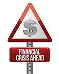 warning road sign with a financial crisis concept. Illustration