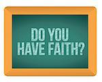 do you have faith chalkboard illustration design over a white background
