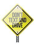 Don't Text & Drive sign illustration design over a white background