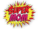 Vector - Happy Mother Day Super Hero Mommy
