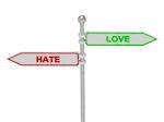 Signs with red "Hate" and green "love" pointing in opposite directions, Isolated on white background, 3d rendering