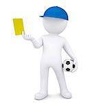 3d white man with soccer ball shows yellow card. Isolated render on a white background