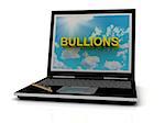 BULLIONS sign on laptop screen of the yellow letters on a background of sky, sun and clouds