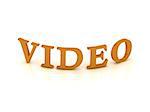 VIDEO sign with orange letters on isolated white background