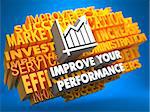 Improve Your Performance with Growth Chart - White Color Text on Yellow WordCloud on Blue Background.