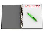 ATHLETE inscription on notebook page and the green handle. 3D illustration isolated on white background