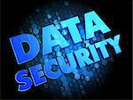 Data Security - Blue Color Text on Dark Digital Background.