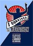 Poster greeting card illustration showing a silhouette of Marathon runner flashing victory hand sign done in retro style with   sunburst set inside circle with words First, Second or Last? It doesn't matter. I survived the Marathon.