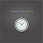 Wall clock with text time for taxes. Vector illustration.