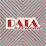 Data Overload Concept. Retro Design on striped red and blue background .