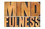 mindfulness word abstract  - awareness concept - isolated text in letterpress wood type
