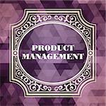 Product Management Concept. Vintage design. Purple Background made of Triangles.