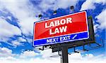 Labor Law - Red Billboard on Sky Background. Business Concept.