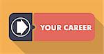 Your Career Button in Flat Design with Long Shadows on Orange Background.