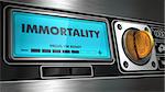 Immortality - Inscription in Display on Vending Machine. Business Concept.