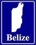 sign as a white silhouette map of Belize with an inscription on a blue background