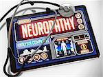 Neuropathy - Diagnosis on the Display of Medical Tablet and a Black Stethoscope on White Background.