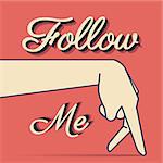 Follow me typography t-shirt vintage graphic design