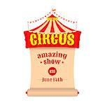 Vector poster or billboard for the circus. Tent with the emblem of the circus and a scroll.