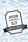 Autism awareness day against crumpled white page